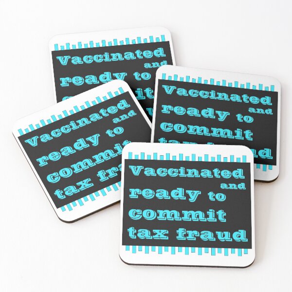 Item preview, Vaccinated And Ready To Commit Tax Fraud designed and sold by RJuliya.