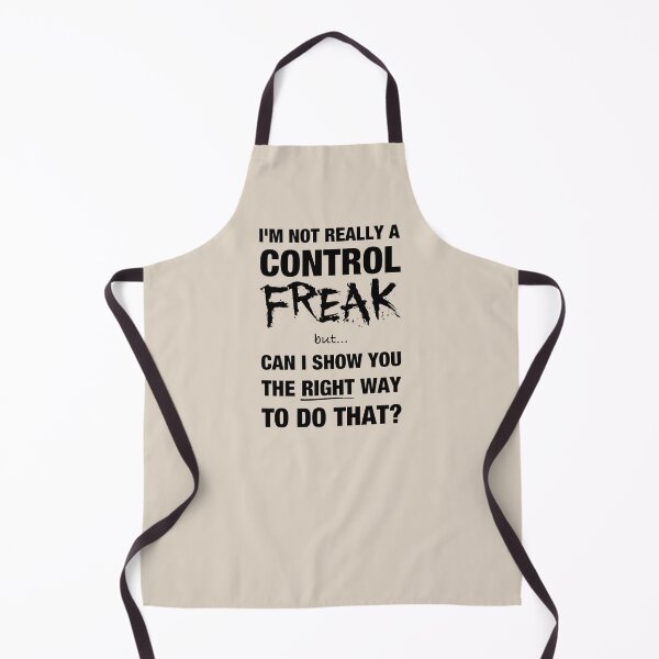 Item preview, I’m not really a control freak but… can I show you the right way to do that? (5) designed and sold by DotorEaon.