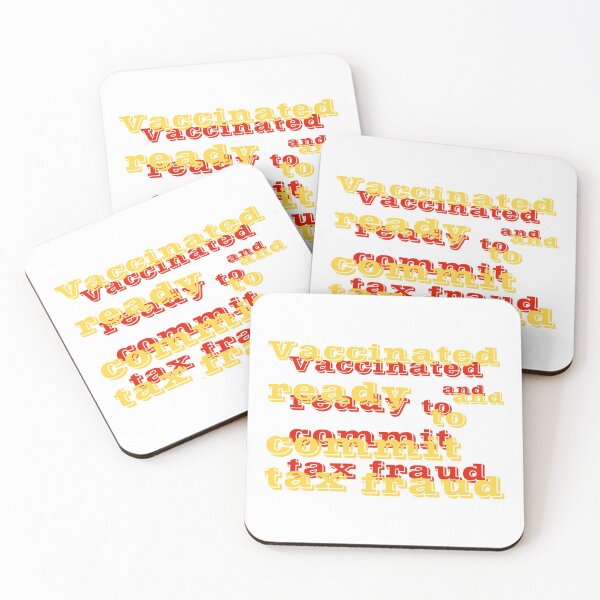 Item preview, Vaccinated And Ready To Commit Tax Fraud designed and sold by RJuliya.