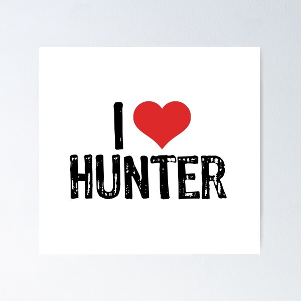 Item preview, I Love Hunter designed and sold by The "I Love Everything" Shop.