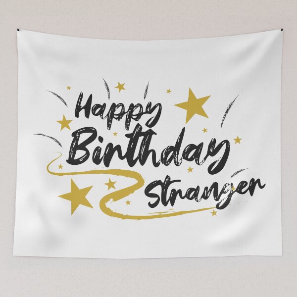 Item preview, Happy Birthday Stranger wish designed and sold by Muditha88.