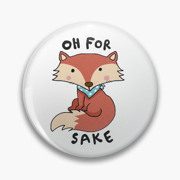 Item preview, For Fox Sake, Oh For Fox Sake, Fox Sake, Fox designed and sold by graphic-genie.