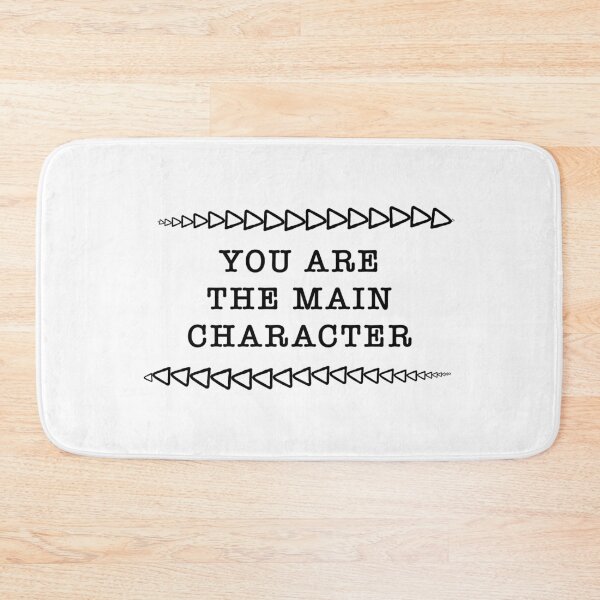 Item preview, You Are the Main Character For Real This Time designed and sold by Kangavark.