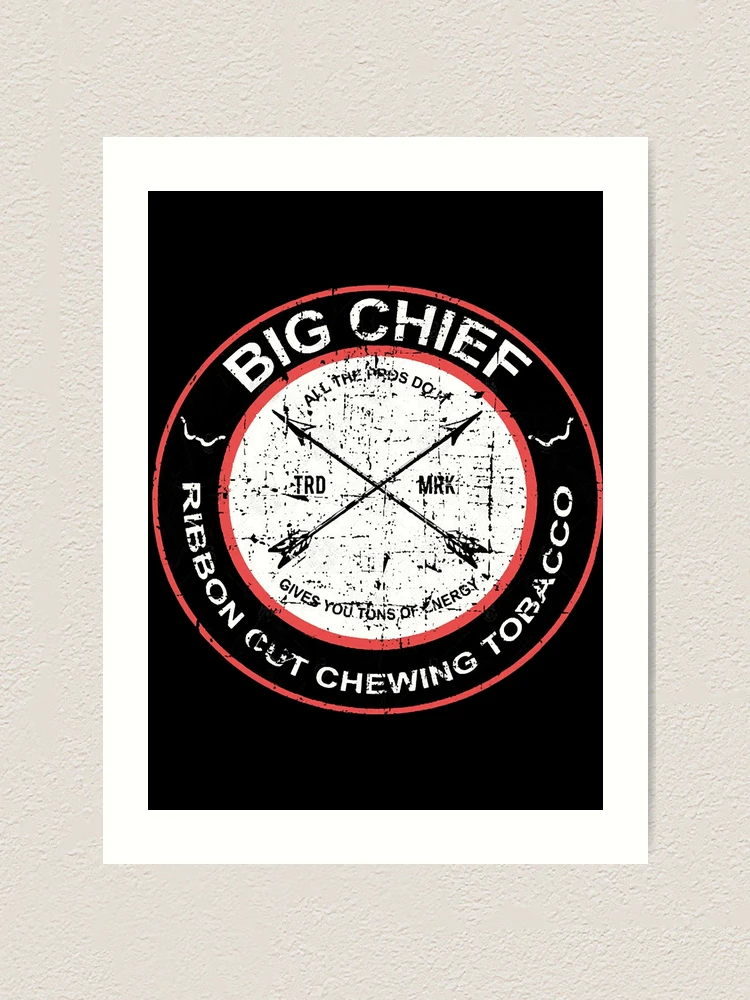 Big Chief chewing tobacco from the Sandlot Art Print