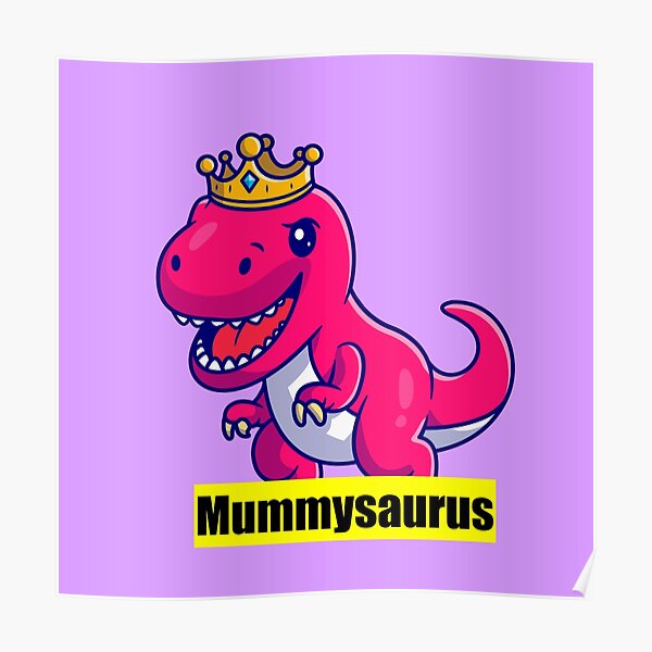 mummysaurus Poster