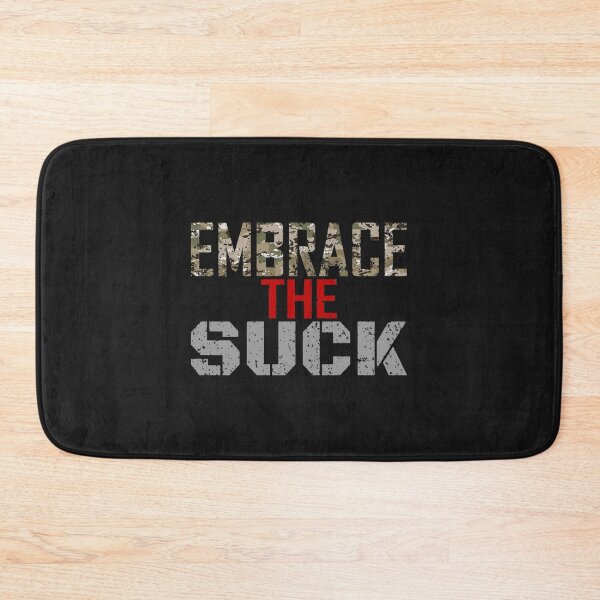 Item preview, Embrace The Suck T-Shirtembrace the suck designed and sold by CumbeAubu.