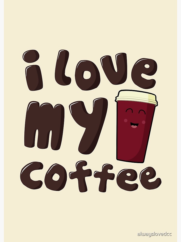 Longtime Coffee Love by alwayslovedcc