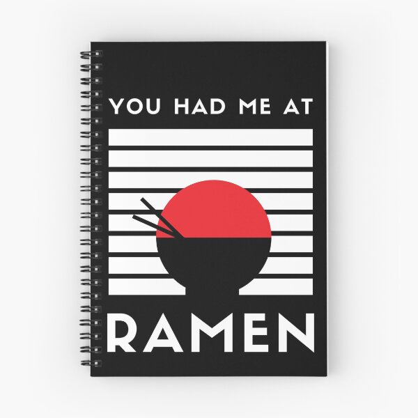Item preview, You had me at Ramen - Funny Japanese Ramen Shirt designed and sold by HailYourPug.