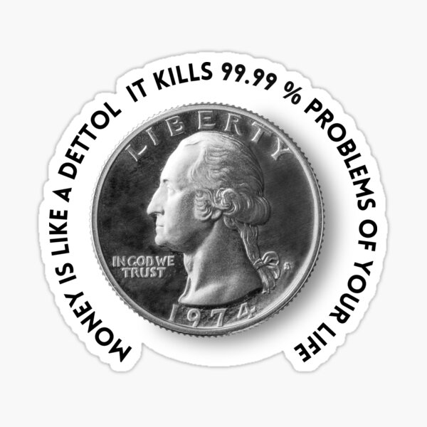 "Money Quote Around Coin Sticker" Sticker for Sale by ruruderosie