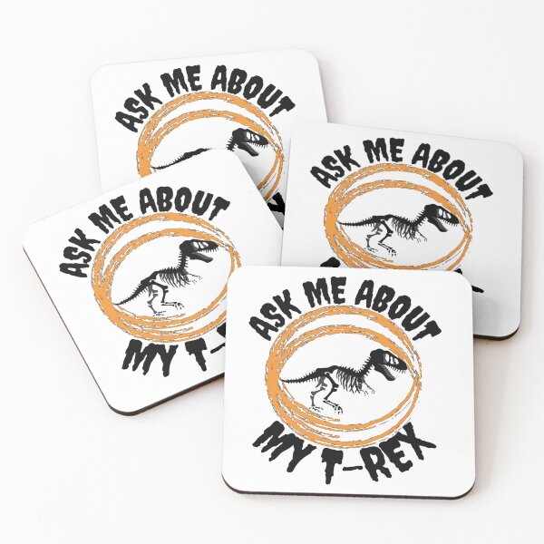 Item preview, Ask me about my T-rex - Dino lovers - Jurassic Period designed and sold by For the love of Pixels.