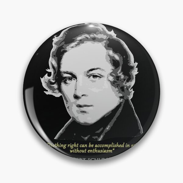 Item preview, Robert Schumann Quote  designed and sold by dorlancorp.