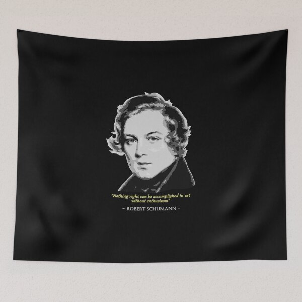 Item preview, Robert Schumann Quote  designed and sold by dorlancorp.