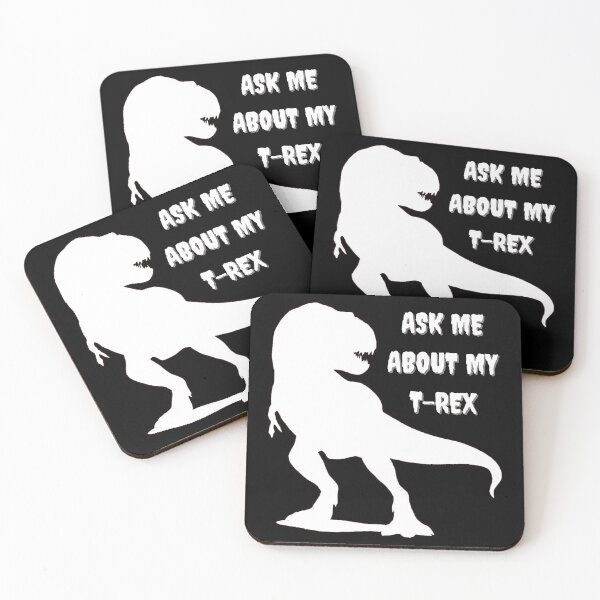 Item preview, Ask me about my T-rex - Dino lovers - Jurassic Period designed and sold by For the love of Pixels.
