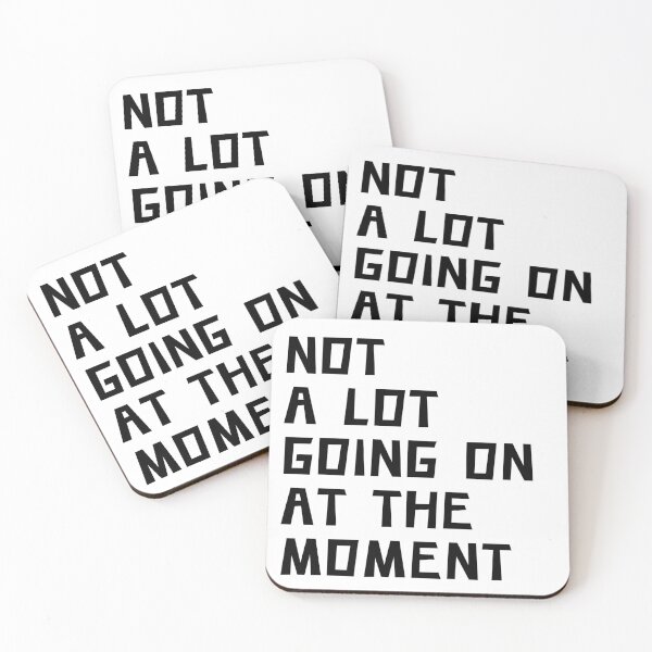 Item preview, NOT A LOT GOING  ON AT THE MOMENT designed and sold by Portishop.