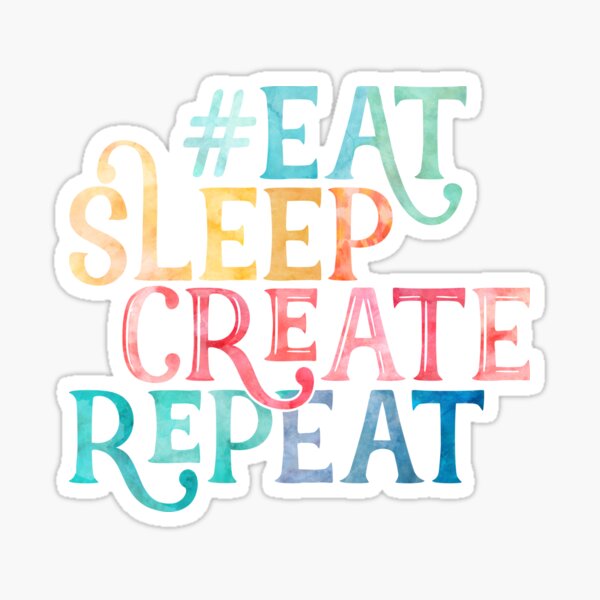 Item preview, Eat Sleep Create Repeat designed and sold by junkydotcom.