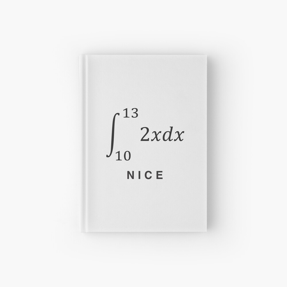 integrate(2x dx) with limits 10 to 13 = 69 NICE - funny math