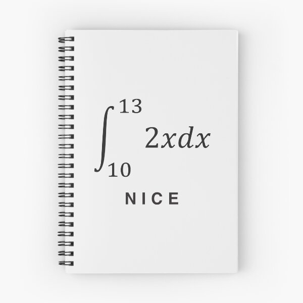 Item preview, integrate(2x dx) with limits 10 to 13 = 69 NICE - funny math design (light) designed and sold by bantaam.