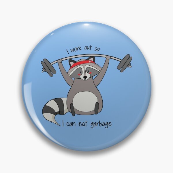 Artikelvorschau, I Work Out So I Can Eat Garbage! Funny Raccoon Gym Work Out Gift entworfen und verkauft von DreamyPanda.