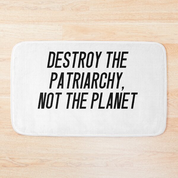 Item preview,  Destroy The Patriarchy Not The Planet designed and sold by TeeKit.