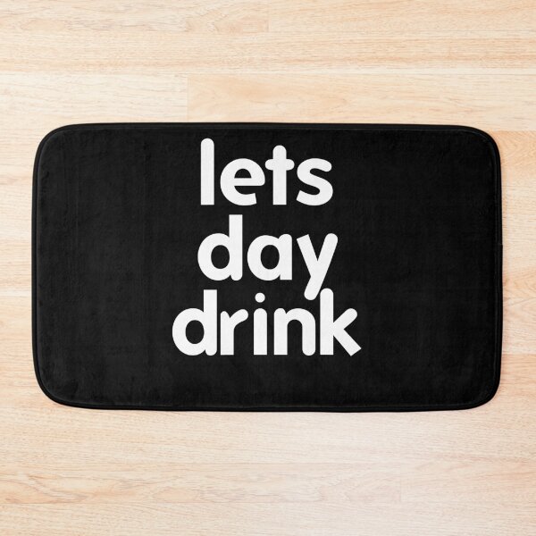 Item preview, Let's Day Drink designed and sold by Profashionall.