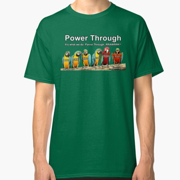 Power Through Classic T-Shirt