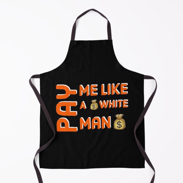 Item preview, Pay Me Like A White Man Equal Pay designed and sold by Naive-Genius.