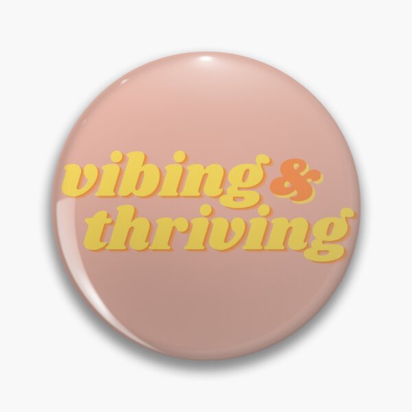 Item preview, Vibing & thriving designed and sold by wilder-mind.