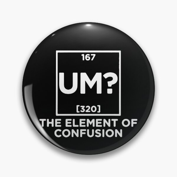 Artikelvorschau, Um The Element of Confusion entworfen und verkauft von clickmostro.