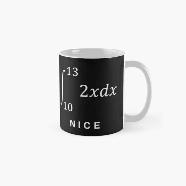 Item preview, integrate(2x dx) with limits 10 to 13 = 69 NICE - funny math design (dark) designed and sold by bantaam.