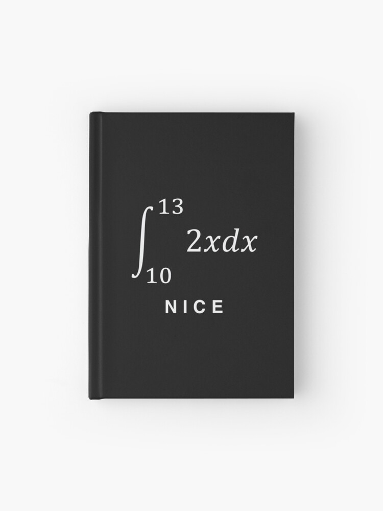 integrate(2x dx) with limits 10 to 13 = 69 NICE - funny math