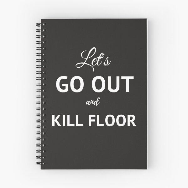 Item preview, let's go out and kill floor designed and sold by King of Colored Stickers.