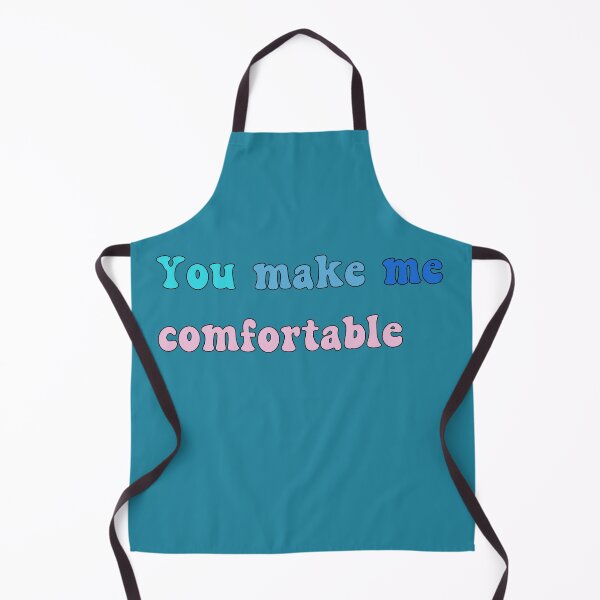 Item preview, You make me feel comfortable designed and sold by yayor.