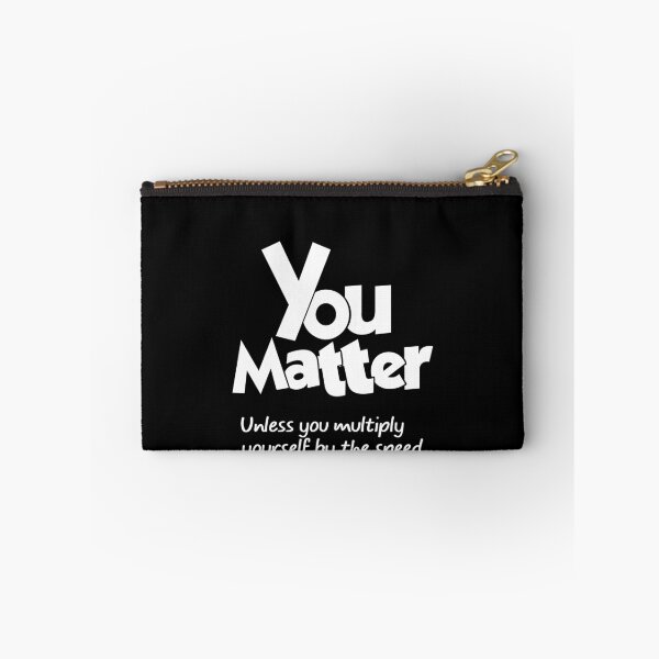 Item preview, You Matter designed and sold by clickmostro.