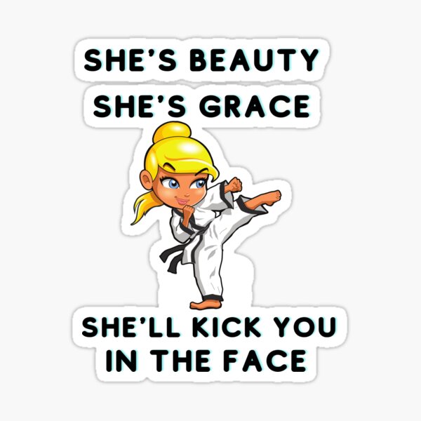 Shes Beauty Shes Grace Shell Kick You In The Face Sticker For Sale By 77art Redbubble 4890