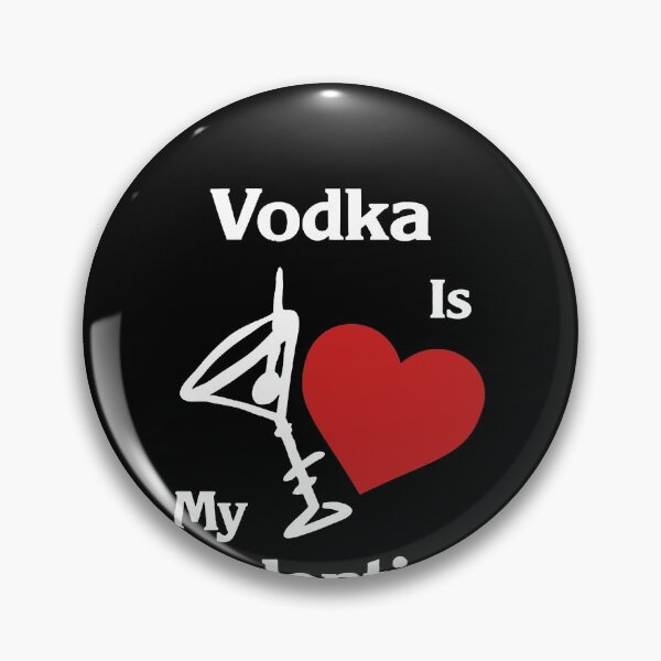 Artikelvorschau, Vodka Is My Valentine   entworfen und verkauft von clickmostro.