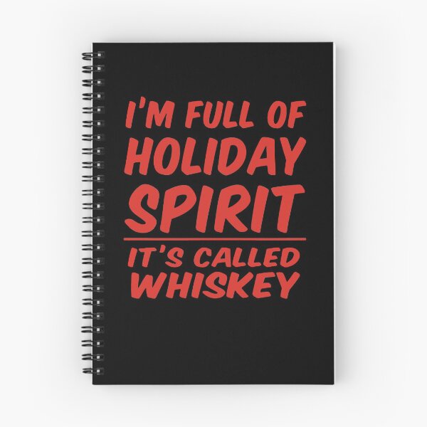 Item preview, I'm Full Of Holiday Spirit And It's Called Whiskey  designed and sold by clickmostro.
