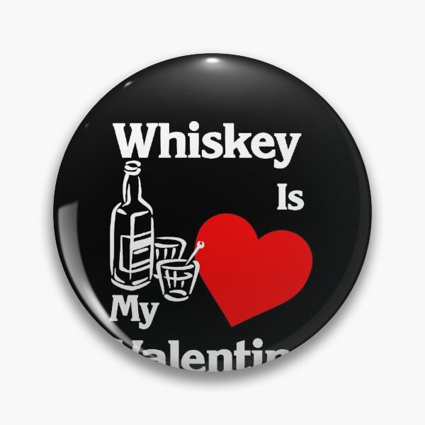 Artikelvorschau, Whiskey Is My Valentine. Whiskey Lovers Valentine Gift entworfen und verkauft von clickmostro.