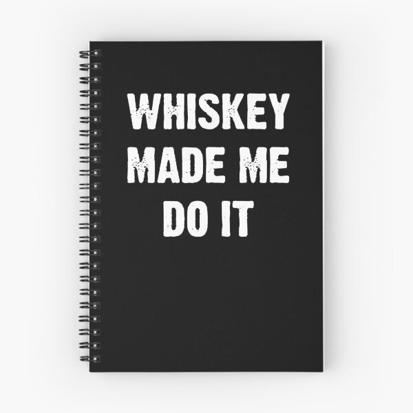 Item preview, Whiskey Made Me Do It  designed and sold by clickmostro.