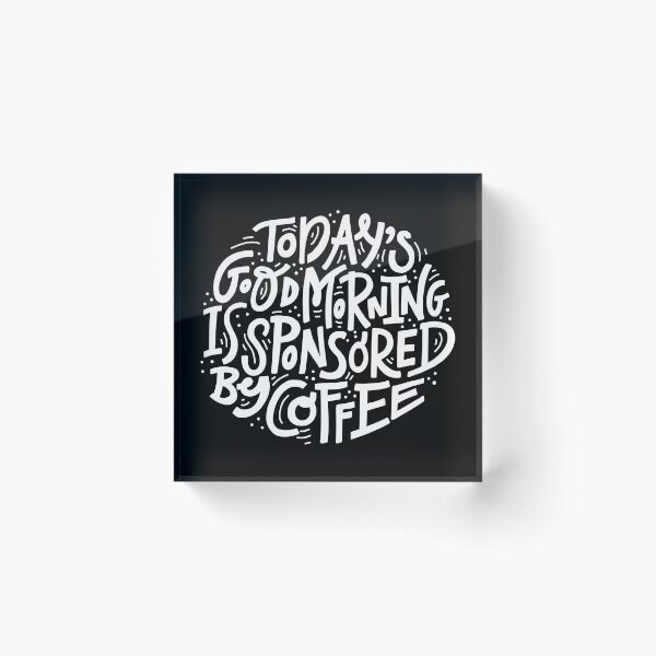 Item preview, today's good mood is sponsored by coffee designed and sold by ambaart.