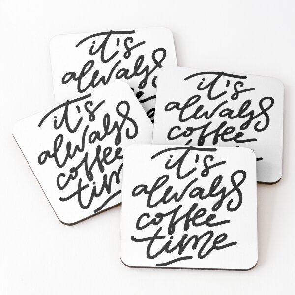 Item preview, It's Always Coffee Time designed and sold by ambaart.