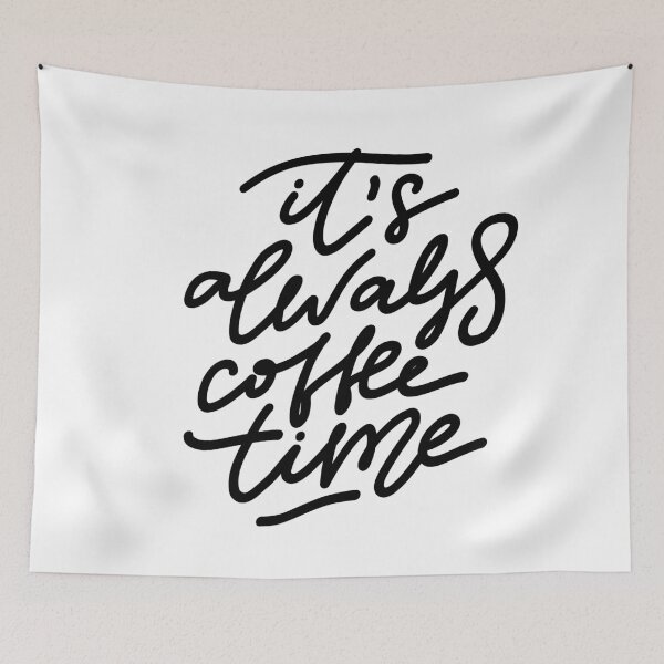 Item preview, It's Always Coffee Time designed and sold by ambaart.