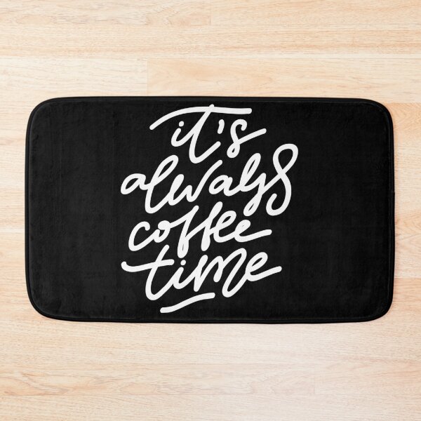 Item preview, It's Always Coffee Time designed and sold by ambaart.