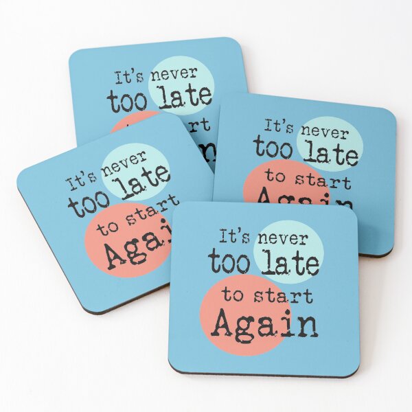 Item preview, it's never too late to start again designed and sold by plastic2021.