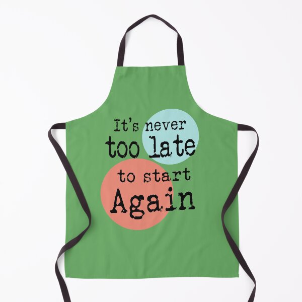 Item preview, it's never too late to start again designed and sold by plastic2021.