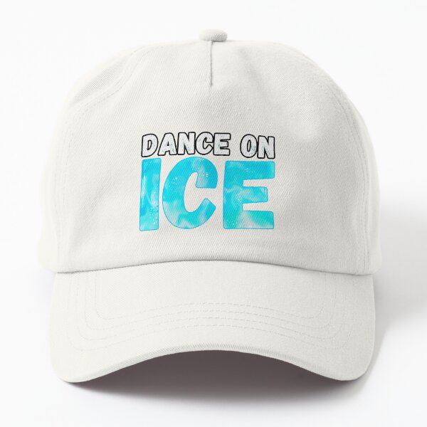 Dance On Ice Dad Hat