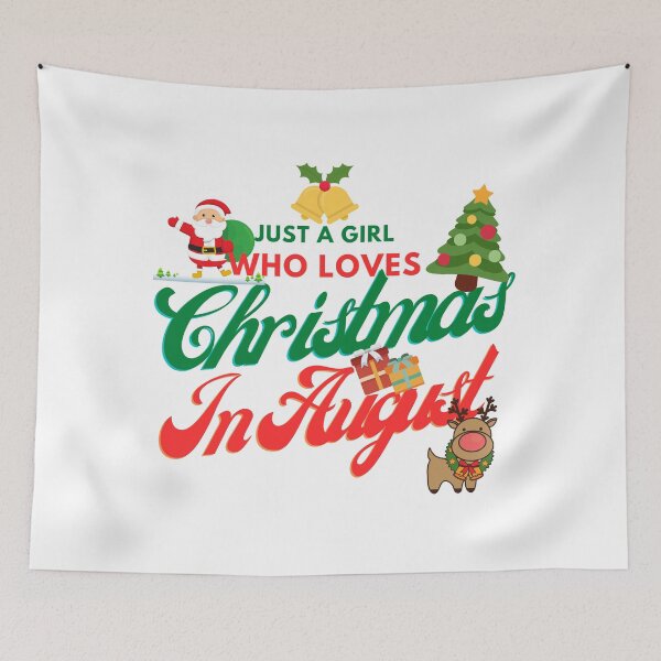 Item preview, Just A Girl Who Loves Christmas In August designed and sold by besttwlife.
