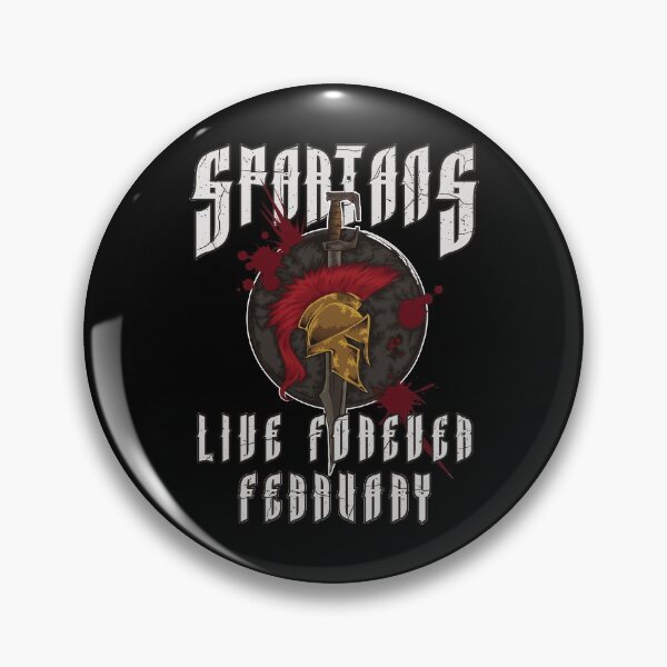 Item preview, Spartans Live Forever February - Greek Birthday designed and sold by anziehend.