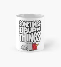 Manchmal brenne ich Dinge Katze Tasse (Standard)