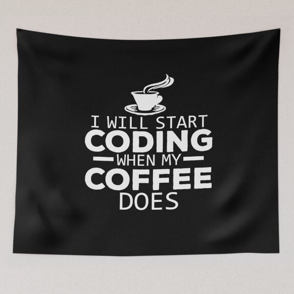 Item preview, I Will Start Coding When My Coffee Does designed and sold by StoreDay.