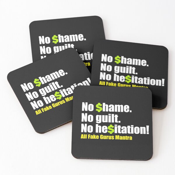 Item preview, No Shame, No Guilt, No Hesitation Fake Gurus Mantra designed and sold by DaltonSays.